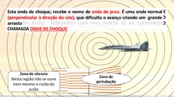 1 VOO EM BAIXA VELOCIDADE - NA BAIXA VELOCIDADE O AVIÃO DESLOCA AS PARTICULAS 
DO AR QUE ESTÃO A SUA FRENTE, ISSO ACONTECE EM
