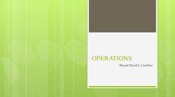 OPERATIONS
Bryant David J. Carolino
