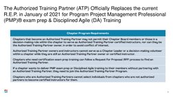 3
The Authorized Training Partner (ATP) Officially Replaces the current
R.E.P. in January of 2021 for Program Project Manag