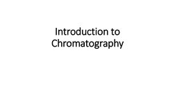 Introduction to 
Chromatography 
