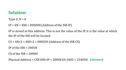 Solution: 
Type 0, N = 0
IP = 4N = 4X0 = 00000H (Address of the ISR IP)
IP is stored at this address. This is not the value o