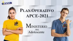 PLAN OPERATIVO 
APCE-2021
MINISTERIO
Adolescente
DEL
