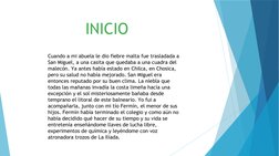 Cuando a mi abuela le dio fiebre malta fue trasladada a 
San Miguel, a una casita que quedaba a una cuadra del 
malecón. Ya a