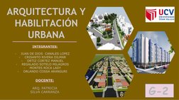 ARQUITECTURA Y 
HABILITACIÓN 
URBANA
        INTEGRANTES:
-
JUAN DE DIOS  CANALES LOPEZ
-
CRISANTO RIVERA DILMAR
-
ORTIZ CORT