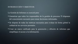 INTRODUCCIÓN Y OBJETIVOS
La Gestión de Informes es esencial para:
• Garantizar que todos los responsables de la gestión de pr