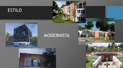 ESTILO 
• MODERNISTA
MODERNISTA
