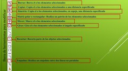 Barra de herramientas para modificar
Borrar: Borra el o los elementos seleccionados
Copiar: Copia el o los elementos seleccio