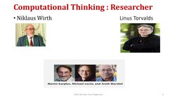 Computational Thinking : Researcher
• Niklaus Wirth
Linus Torvalds
CDAC Mumbai: Kiran Waghmare
5
