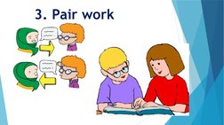 3. Pair work
