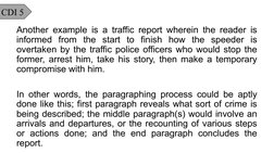 CDI 5
Another example is a traffic report wherein the reader is 
informed from the start to finish how the speeder is 
overta