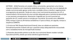 (CETREDE - 2018) Pacientes em estado crítico, comumente, apresentam uma intensa 
resposta metabólica com importante catabolis