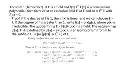 Theorem 1 (Kronecker). if F is a field and f(x) 
 F[x] is a nonconstant 
∈
polynomial, then there exist an extension field E