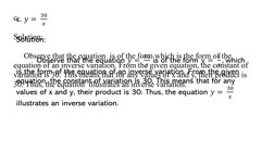 c. 
Solution: 
Observe that the equation  is of the form which is the form of the 
equation of an inverse variation. From the