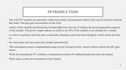 INTRODUCTION
• The solar PV modules are generally employed in dusty environments which is the case in tropical countries 
lik
