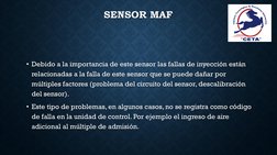 •Debido a la importancia de este sensor las fallas de inyección están Debido a la importancia de este sensor las fallas de in
