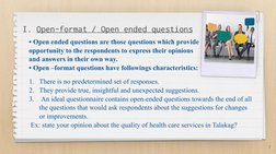 1. There is no predetermined set of responses. 
2. They provide true, insightful and unexpected suggestions.
3.  An ideal que