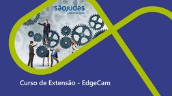 Curso de Extensão - EdgeCam
