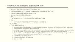 What is the Philippine Electrical Code
Based on 2017 National Electrical Code (NFPA 70)
The Philippine Electrical Code Part