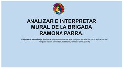 Objetivo de aprendizaje: Analizar e interpretar obras de arte y objetos en relación con la aplicación del
lenguaje visual, co