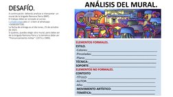 DESAFÍO.
A continuación  deberás analizar e interpretar  un 
mural de la brigada Ramona Parra (BRP).
El trabajo debe ser envi