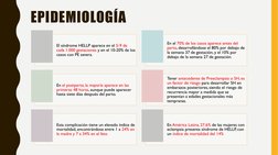 EPIDEMIOLOGÍA
El síndrome HELLP aparece en el 5-9 de 
cada 1.000 gestaciones y en el 10-20% de los 
casos con PE severa. 
En