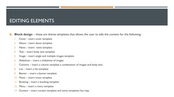 EDITING ELEMENTS
B. Block design – these are theme templates that allows the user to edit the content for the following:
1.
C