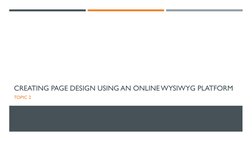 CREATING PAGE DESIGN USING AN ONLINE WYSIWYG PLATFORM
TOPIC 2
