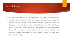 Best Sellers 
The Man Company Charcoal Face Wash With Ylang-Ylang & Argan, The Man Company 
Almond & Thyme Beard Box ,The Ma