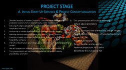 PROJECT STAGE
A. INITIAL START-UP SERVICES & PROJECT CONCEPTUALIZATION
1.
Detailed analysis of market/ industry – location wi