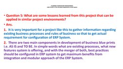 PLANNING STAKEHOLDER MANAGEMENT-
CASE STUDY-4: First City Bank Implements an ERP System
• Question 5: What are some lessons l