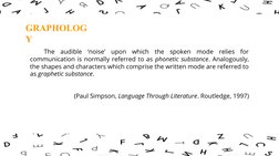 The audible ‘noise’ upon which the spoken mode relies for 
communication is normally referred to as phonetic substance. Analo