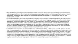 • Throughout history, classification systems have been widely used in the library community. Knowledge organization systems,