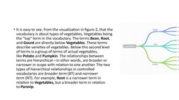• It is easy to see, from the visualization in figure 2, that the 
vocabulary is about types of vegetables, Vegetables being
