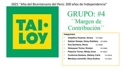 GRUPO: #4
´´Margen de 
Contribución´´
Integrantes:
•
Uñapillco Huaman, Alvaro  
15110590
•
Salazar Quispe, Deisy Estefany
151