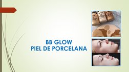 BB GLOW
PIEL DE PORCELANASTAYVE
