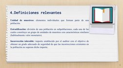 4.Definiciones relevantes
Unidad de muestreo: elementos individuales que forman parte de una 
población.
Estratificación: div