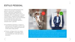 ESTILO PESSOAL
Cada um tem seu estilo pessoal e isso 
pode ser preservado e respeitado. 
Porém, cuide para a adequação ao 
am