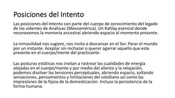 Posiciones del Intento
Las posiciones del Intento son parte del cuerpo de conocimiento del legado 
de los videntes de Anahuac