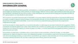 FORMAS DE JUGAR EN EL FÚTBOL INFANTIL
INFORMACIÓN GENERAL
En clubes y asociaciones, los líderes juveniles, entrenadores y num