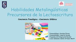 Conciencia Fonológica -Conciencia Silábica  
Fonoaudióloga :Carolina Flores.
Fonoaudióloga: Lissette Parada.
Programa de Inte