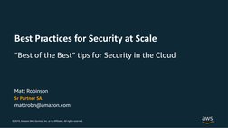 © 2019, Amazon Web Services, Inc. or its Affiliates. All rights reserved.
Matt Robinson
Sr Partner SA
mattrobn@amazon.com
Bes