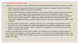Tipos de sistema de tracción  (ASR)
Aquellos que actúan sobre los frenos, haciendo que la rueda quede retenida por el sistema