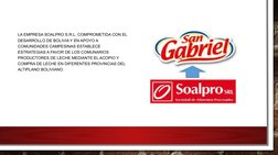 LA EMPRESA SOALPRO S.R.L. COMPROMETIDA CON EL 
DESARROLLO DE BOLIVIA Y EN APOYO A 
COMUNIDADES CAMPESINAS ESTABLECE 
ESTRATEG