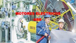 MOTORES ELECTRICOS
•ABB
