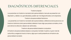 Trastorno bipolar
Los pacientes con trastorno narcisista de la personalidad a menudo se presentan con
depresión y, debido a s