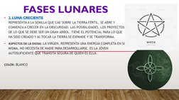 FASES LUNARES
•
2. LUNA CRECIENTE
REPRESENTA A LA SEMILLA QUE CAE SOBRE LA TIERRA FÉRTIL, SE ABRE Y 
COMIENZA A CRECER EN LA