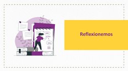 Reflexionemos
