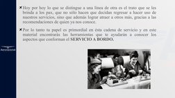 Hoy por hoy lo que se distingue a una línea de otra es el trato que se les 
brinda a los pax, que no sólo hacen que decidan r