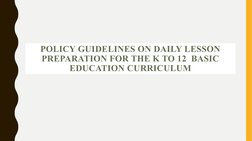 K to 12 Lesson Planning Guidelines | PDF | Learning | Teaching Method