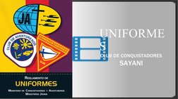 UNIFORME
S
CLUB DE CONQUISTADORES 
SAYANI
